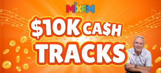Mix FM’s $10K Cash Tracks